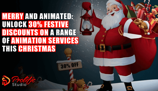 Merry and Animated: Unlock 30% Festive Discounts on a Range of Animation Services this Christmas